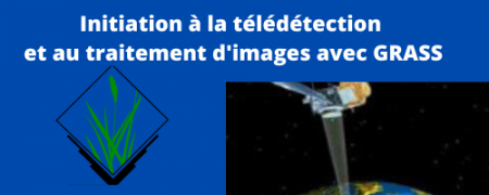 Formation Télédétection niveau 1 avec GRASS en ligne