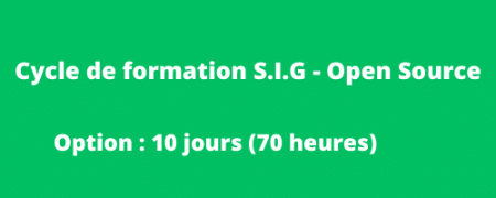 Cycle de formation S.I.G – Open Source  « 10 jours »